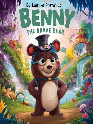 cover image of Benny the Brave Bear